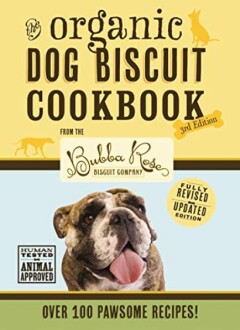 Organic Dog Biscuit Cookbook